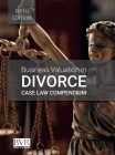 Business Valuation in Divorce Case Law Compendium, Fifth Edition Cover Image