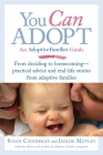 You Can Adopt: An Adoptive Families Guide By Susan Caughman, Isolde Motley Cover Image