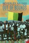 Out of Bounds: Seven Stories of Conflict and Hope By Beverley Naidoo Cover Image