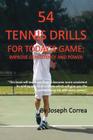 54 Tennis Drills for Today's Game: Improve Consistency and Power Cover Image