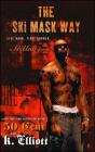 The Ski Mask Way By K Elliott, 50 Cent Cover Image