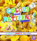 Colors and Patterns! (Spot It) By Sarah L. Schuette Cover Image