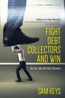 Fight Debt Collectors and Win: Win the Fight with Debt Collectors Cover Image