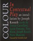 Joseph Kosuth: Colour in Contextual Play By Joseph Kosuth (Artist), Mira Dimitrova (Editor), Mira Dimitrova (Text by (Art/Photo Books)) Cover Image