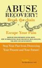 Abuse Recovery: Break The Chain - Escape Your Pain By John J. McManus, Tommc Cover Image