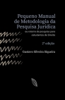 Pequeno Manual de Metodologia da Pesquisa Jurídica: Roteiro de pesquisa para estudantes de Direito By Gustavo Silveira Siqueira Cover Image