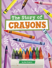 The Story of Crayons Cover Image