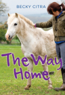 The Way Home By Becky Citra Cover Image
