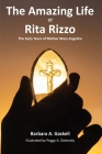 The Amazing Life of Rita Rizzo: The Early Years of Mother Mary Angelica Cover Image