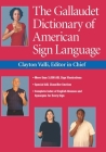 The Gallaudet Dictionary of American Sign Language By Clayton Valli (Editor), Peggy Swartzel Lott (Illustrator), Daniel Renner (Illustrator), Rob Hills (Illustrator) Cover Image