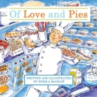 Of Love and Pies By Sheila McGraw, Sheila McGraw (Illustrator) Cover Image