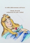 La bella addormentata nel bosco By Carlo Collodi, Charles Perrault Cover Image