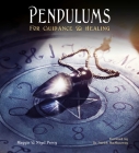 Pendulums: For Guidance & Healing (Gothic Dreams) By Maggie and Nigel Percy, Dr Patrick MacManaway (Foreword by) Cover Image