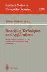 Rewriting Techniques and Applications: 9th International Conference, Rta-98, Tsukuba, Japan, March 30 - April 1, 1998, Proceedings (Lecture Notes in Computer Science #1379) Cover Image