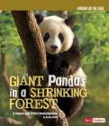 Giant Pandas in a Shrinking Forest: A Cause and Effect Investigation (Animals on the Edge) Cover Image