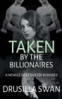 Taken by the Billionaires Cover Image