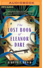 The Lost Book of Eleanor Dare By Kimberly Brock, Brittany Pressly (Read by), Kimberly Brock (Read by) Cover Image