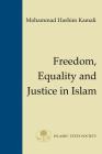 Freedom, Equality and Justice in Islam (Fundamental Rights and Liberties in Islam) Cover Image