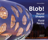 Blob!: Round Shapes, Fluid Forms Cover Image