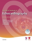 The Eacvi Textbook of Echocardiography (European Society of Cardiology) By Patrizio Lancellotti (Editor), Jose Zamorano (Editor), Gilbert Habib (Editor) Cover Image