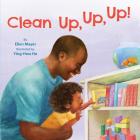 Clean Up, Up, Up! By Ellen Mayer, Ying-Hwa Hu (Illustrator) Cover Image