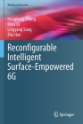 Reconfigurable Intelligent Surface-Empowered 6g (Wireless Networks) By Hongliang Zhang, Boya Di, Lingyang Song Cover Image