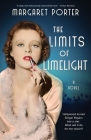 The Limits of Limelight By Margaret Porter Cover Image