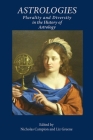 Astrologies: Plurality and Diversity in the History of Astrology By Nicholas Campion (Editor), Liz Greene (Editor) Cover Image