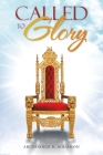 Called to Glory By Abundance N. Solomon Cover Image