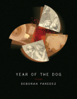 Year of the Dog By Deborah Paredez Cover Image