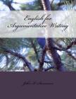 English for Argumentative Writing, 2nd Edition By John K. Swensson Cover Image