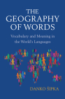 The Geography of Words By Danko Sipka Cover Image