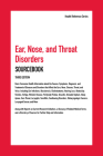 Ear, Nose, and Throat Disorders Sourcebook Cover Image