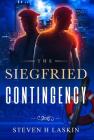 The Siegfried Contingency By Steven Henry Laskin Cover Image
