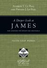 A Deeper Look at James: Faith That Works Cover Image
