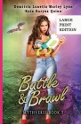 Battle & Brawl: A Young Adult Urban Fantasy Academy Series Large Print Version Cover Image
