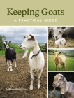 Keeping Goats: A Practical Guide By Debbie Kingsley Cover Image