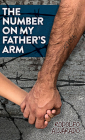The Number on My Father's Arm / El Numero En El Brazo de Papa Cover Image