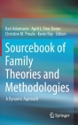 Sourcebook of Family Theories and Methodologies: A Dynamic Approach By Kari Adamsons (Editor), April Few-Demo (Editor), Christine Proulx (Editor) Cover Image