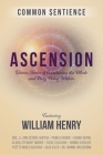 Ascension: Divine Stories of Awakening the Whole and Holy Being Within By William Henry Cover Image