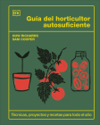 Guía del Horticultor Autosuficiente (the Self-Sufficient Garden) Cover Image