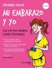 Mi Embarazo Y Yo By Vaeronique Deiller, Isabelle Maroger, Tabita Peralta Cover Image