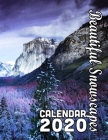 Beautiful Snowscapes 14-Month Desk Calendar 2020: Cold and Colorful - Beautiful Photos to Enhance Your Year Cover Image