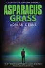 Asparagus Grass By Adrian Deans Cover Image
