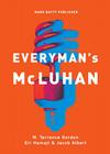 Everyman's McLuhan By W. Terrence Gordon, Eri Hamaji, Jacob Albert Cover Image