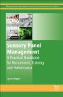 Sensory Panel Management: A Practical Handbook for Recruitment, Training and Performance By Lauren Rogers Cover Image