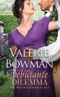 The Debutante Dilemma By Valerie Bowman Cover Image