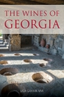 The wines of Georgia (Classic Wine Library) By Lisa Granik Cover Image