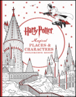 Harry Potter Magical Places & Characters Coloring Book: The Official Coloring Book Cover Image