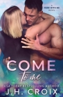 Come To Me By Jh Croix Cover Image
